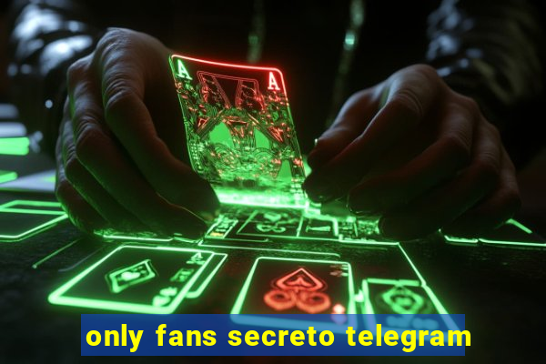 only fans secreto telegram